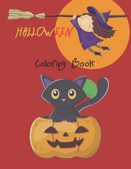 Paperback Halloween Coloring Book: Cute Spooky Scary Things Coloring Pages for Children, Ages 2-4, 4-8, With: Magic Monsters Candy Book