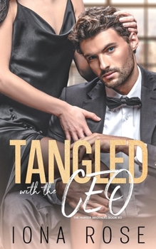 Tangled with the CEO: The Hunter Brothers book # 3 - Book #3 of the Hunter Brothers