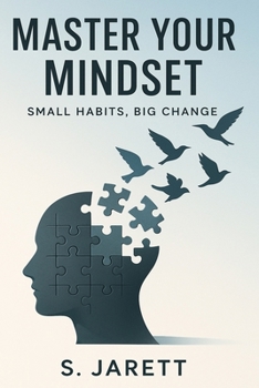 Paperback Master Your Mindset Small Habits, Big Change Book