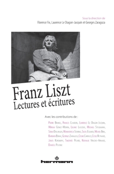 Franz Liszt: Lectures et écritures