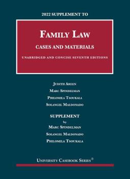 Paperback 2022 Supplement to Family Law, Cases and Materials, Unabridged and Concise, 7th (University Casebook Series) Book