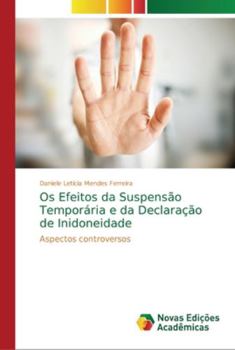 Paperback Os Efeitos da Suspensão Temporária e da Declaração de Inidoneidade [Portuguese] Book