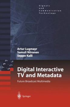 Paperback Digital Interactive TV and Metadata: Future Broadcast Multimedia Book
