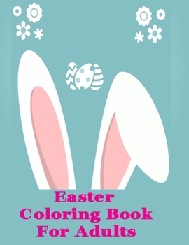 Paperback Easter Adult Coloring Book: Egg Mandalas and Easter Gnomes!--90 pages Book