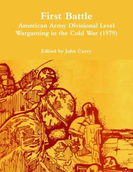 Paperback First Battle American Army Divisional Level Wargaming in the Cold War (1979) Book