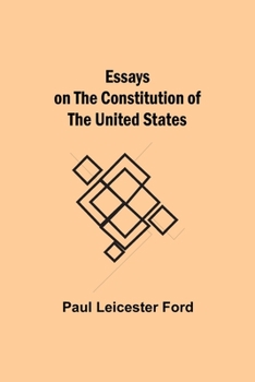 Paperback Essays on the Constitution of the United States Book