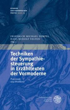 Hardcover Techniken Der Sympathiesteuerung in Erzahltexten Der Vormoderne: Potentiale Und Probleme [German] Book