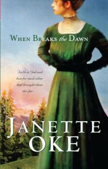 When Breaks the Dawn - Book #3 of the Canadian West