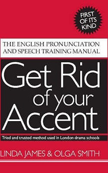 Paperback Get Rid of your Accent [British-English] Book