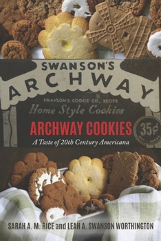 Paperback Archway Cookies: A Taste of 20th Century Americana Book