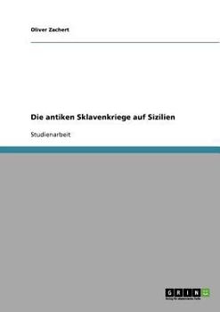 Paperback Die antiken Sklavenkriege auf Sizilien [German] Book