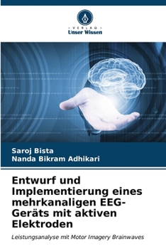 Entwurf und Implementierung eines mehrkanaligen EEG-Geräts mit aktiven Elektroden (German Edition)
