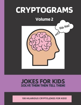 Paperback Cryptograms Volume 2: Jokes For Kids Book