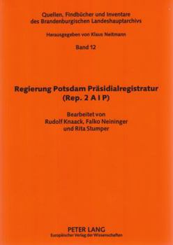 Paperback Regierung Potsdam Praesidialregistratur (Rep. 2 A I P) [German] Book
