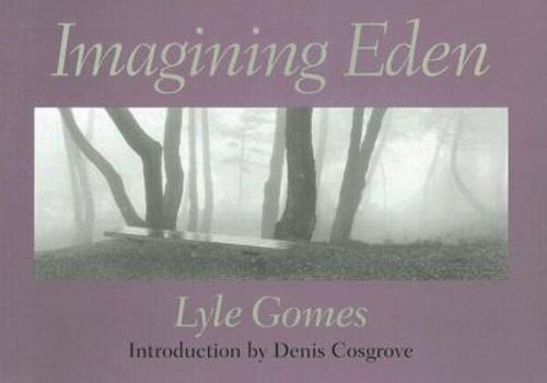 Hardcover Imagining Eden: Connecting Landscapes Book