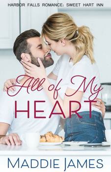 Paperback All of My Heart: Sweet Hart Inn Book