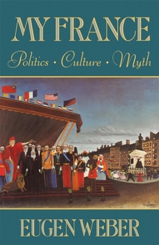 Paperback My France: Politics, Culture, Myth Book