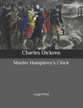 Master Humphrey’s Clock: Large Print