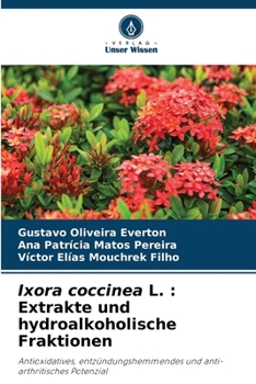 Paperback Ixora coccinea L.: Extrakte und hydroalkoholische Fraktionen [German] Book