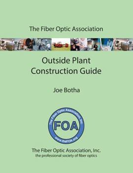 Paperback The FOA Outside Plant Fiber Optics Construction Guide Book