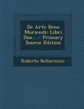 Paperback de Arte Bene Moriendi: Libri Duo... [Latin] Book