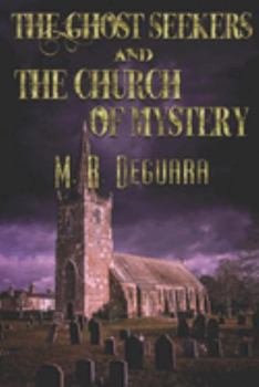 Paperback The Ghost Seekers and the Church of Mystery Book