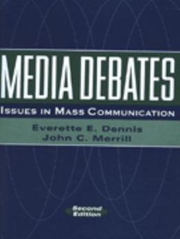 Paperback Media Debates: Issues in Mass Communications Book