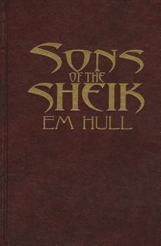 The Sons of the Sheik - Book #2 of the Sheik Saga