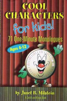 Hardcover Cool Characters for Kids: 71 One-Minute Monologues Book