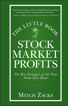 Hardcover The Little Book of Stock Market Profits: The Best Strategies of All Time Made Even Better Book