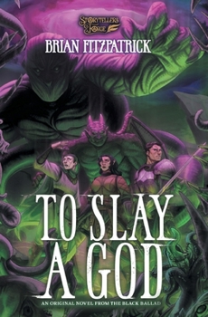To Slay a God: A Black Ballad novel (Chronicles of the Crossing)