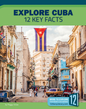Library Binding Explore Cuba: 12 Key Facts Book