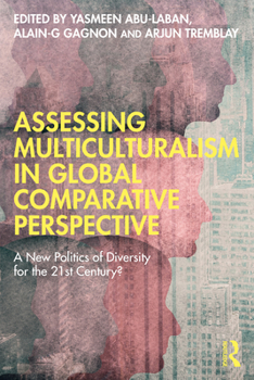 Paperback Assessing Multiculturalism in Global Comparative Perspective: A New Politics of Diversity for the 21st Century? Book