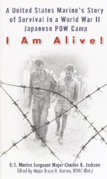 Mass Market Paperback I Am Alive!: A United States Marine's Story of Survival in a World War II Japanese POW Camp Book