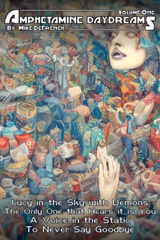 Paperback Amphetamine Daydreams: Volume One: Full Color Edition Book