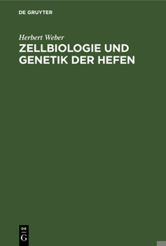 Hardcover Zellbiologie Und Genetik Der Hefen: Methoden Und Arbeitstechniken [German] Book