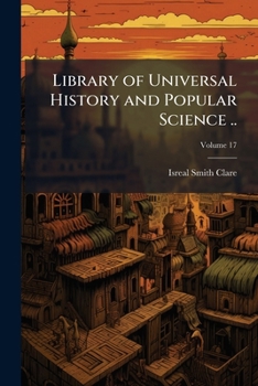Paperback Library of Universal History and Popular Science ..; Volume 17 Book