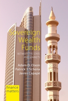 Sovereign Wealth Funds: Between the State and Markets