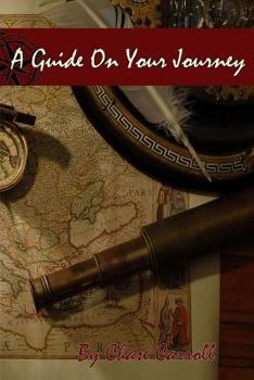 Paperback A Guide On Your Journey Book