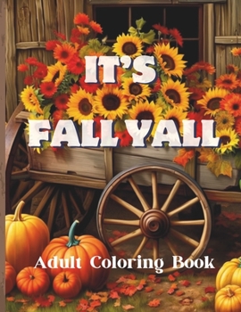 Paperback It's Fall Yall: Adult Coloring Book
