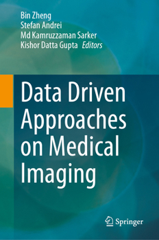 Hardcover Data Driven Approaches on Medical Imaging Book