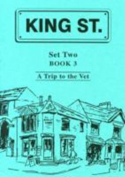 Paperback King Street Readers: Trip to the Vet Set 2, Bk.3 (King St. readers) Book