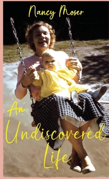 Hardcover An Undiscovered Life Book