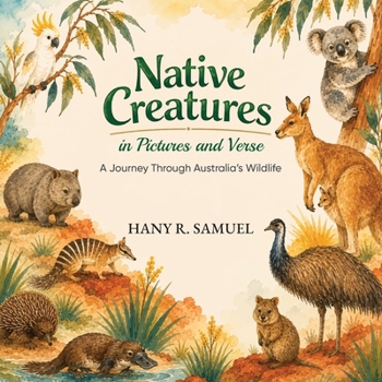 Native Creatures in Pictures and Verse: A Journey Through Australia’s Wildlife