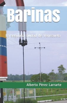Paperback Barinas: La segunda ciudad de Venezuela [Spanish] Book