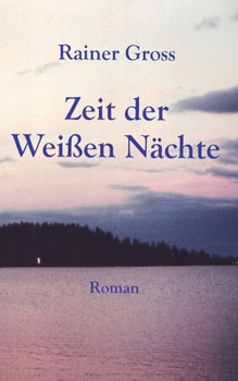Paperback Zeit der Weißen Nächte: Roman. Neuausgabe [German] Book
