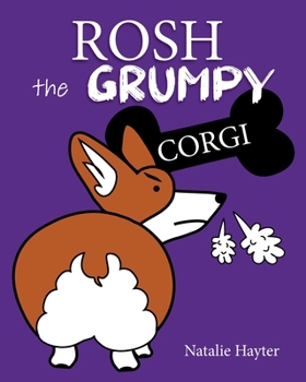 Paperback Rosh the Grumpy Corgi Book