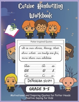 Paperback Cursive Handwriting Workbook for Grade 3 to 5+: Inspiring Quotes: Reproducible Activity Pages With Motivational and Character-Building Quotes That Mak Book