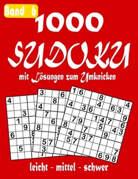Paperback 1000 Sudoku mit Lösungen zum Umknicken Band 6 leicht - mittel - schwer [German] Book
