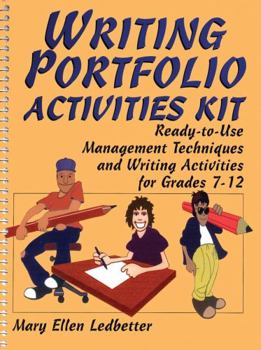 Spiral-bound Writing Portfolio Activities Kit: Ready-To-Use Management Techniques and Writing Activities for Grades 7-12 Book